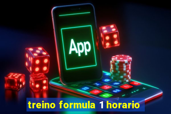 treino formula 1 horario